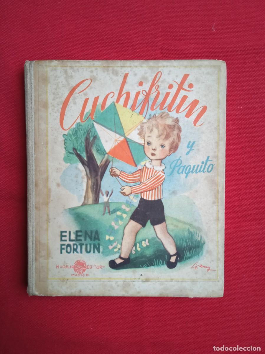 Libros de segunda mano: ELENA FORTUN - CUCHIFRITIN Y PAQUITO - Foto 1