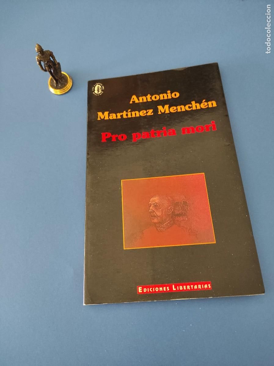 Libros de segunda mano: PRO PATRIA MORI - Mart&iacute;nez Mench&eacute;n, Antonio - Foto 1