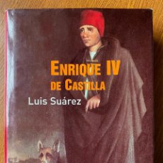 Libros de segunda mano: ENRIQUE IV DE CASTILLA. LUIS SUÁREZ