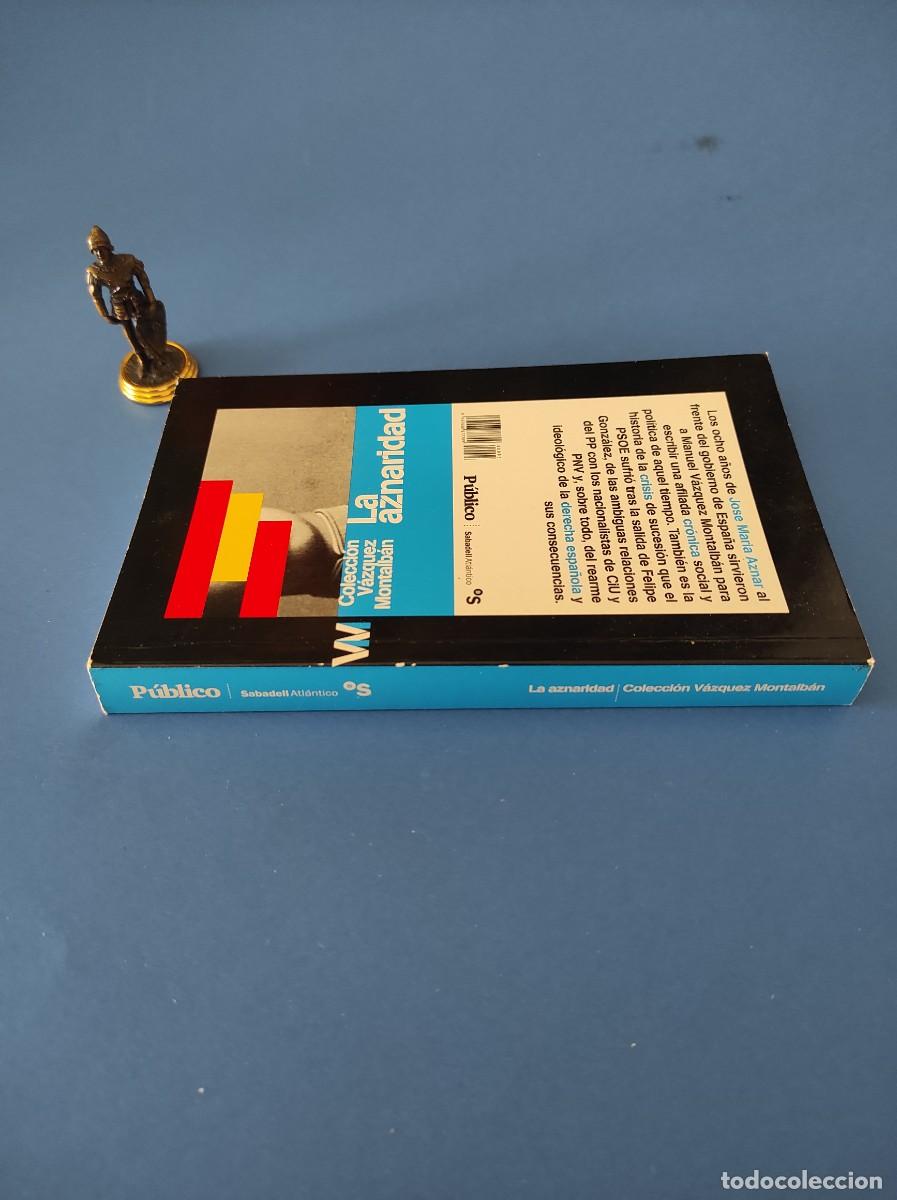 Libros de segunda mano: LA AZNARIDAD - Manuel V&aacute;zquez Montalb&aacute;n - Foto 2
