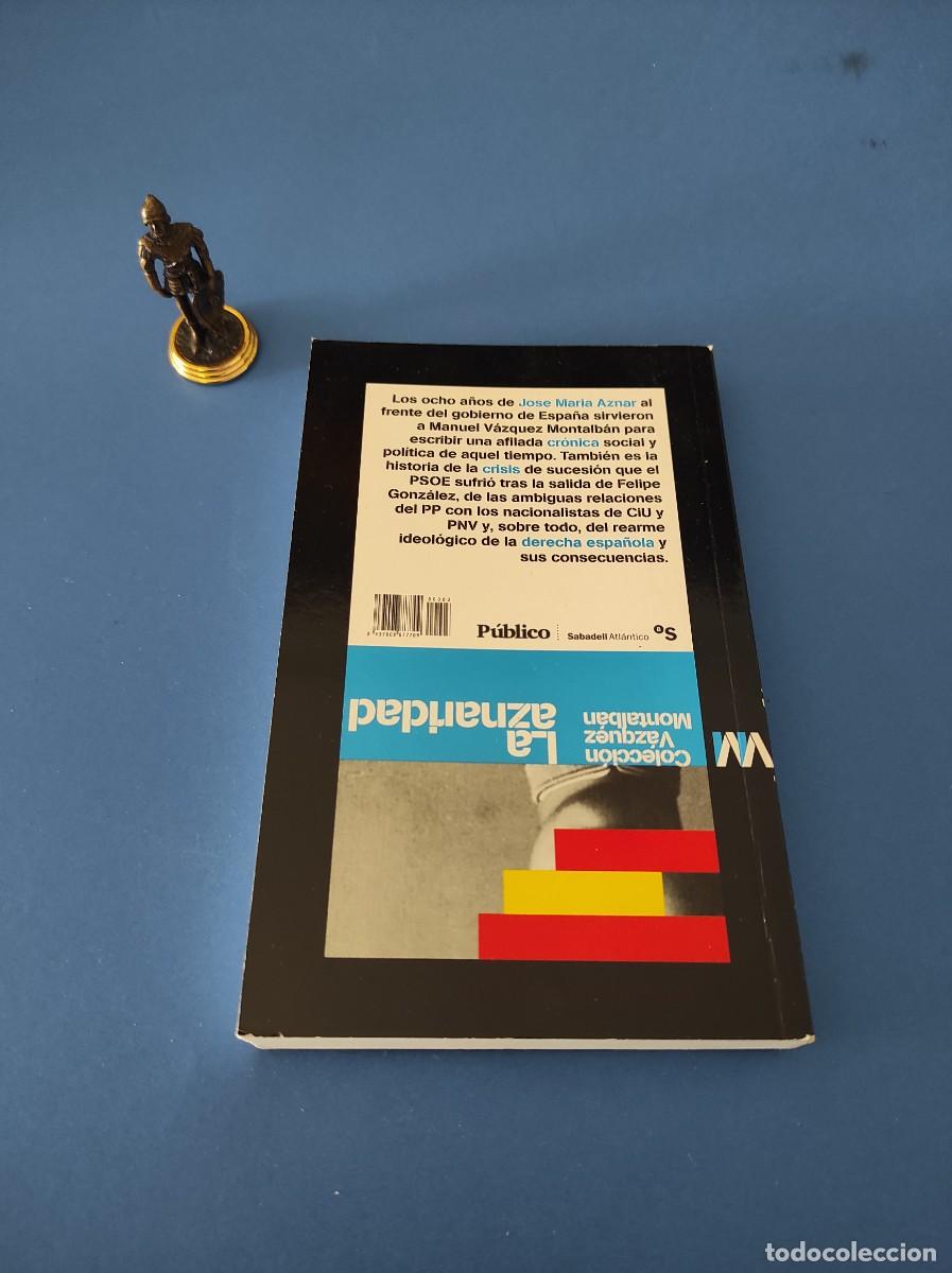 Libros de segunda mano: LA AZNARIDAD - Manuel V&aacute;zquez Montalb&aacute;n - Foto 3