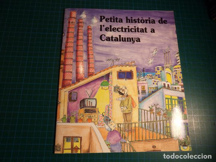 Livres d'occasion: Petita historia de l'electricitat a Catalunya. Editorial Mediterr&aacute;nea.