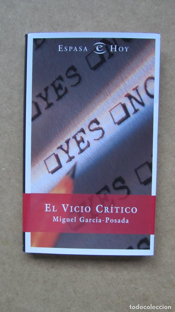 Libros de segunda mano: El vicio cr&iacute;tico Garc&iacute;a-Posada, Miguel - Foto 1