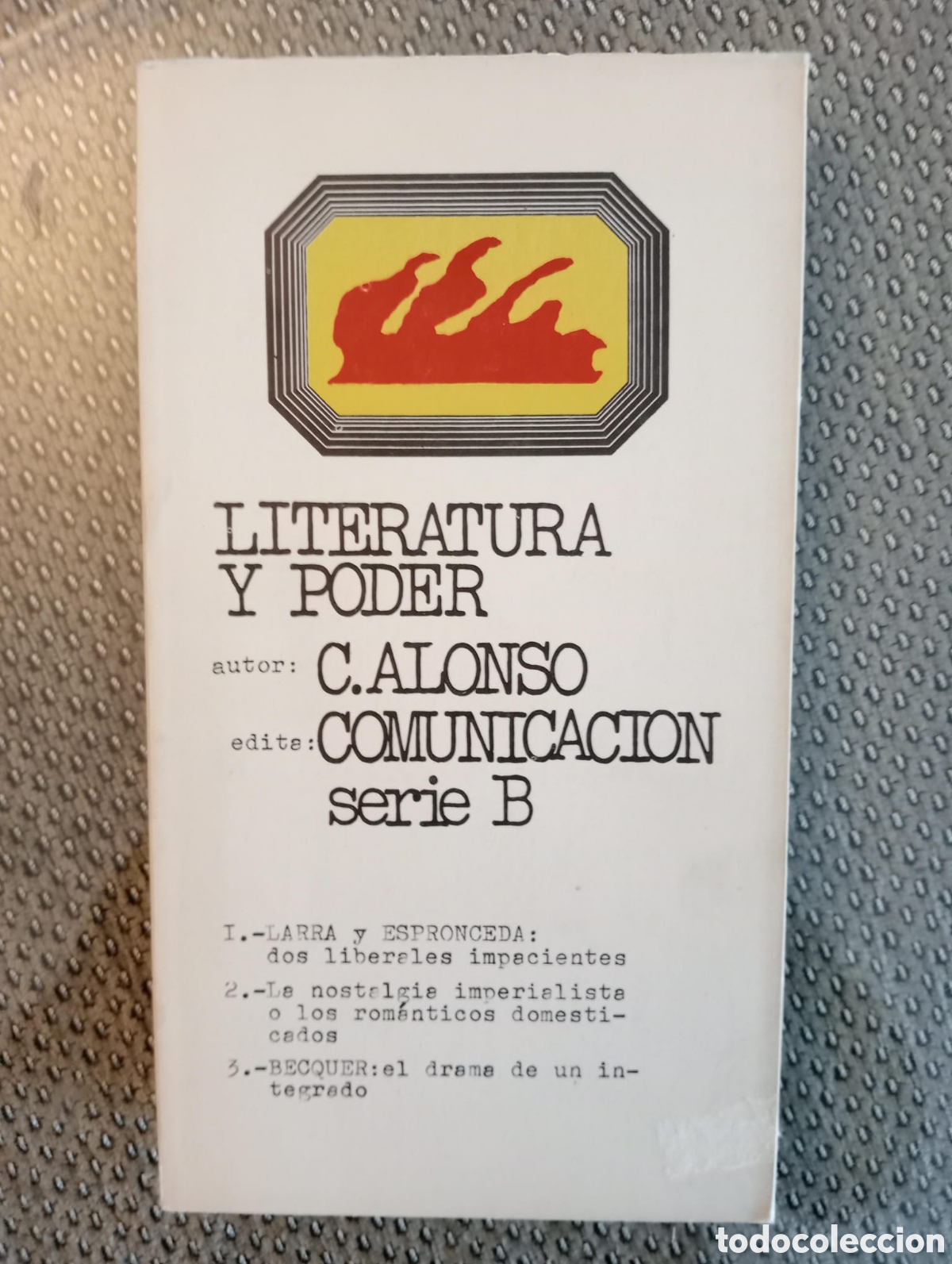 Libros de segunda mano: Literatura y poder. Espa&ntilde;a 1834 - 1868 / Cecilio Alonso - Foto 1