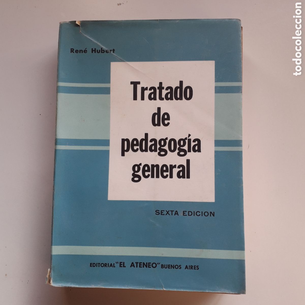 Libros de segunda mano: TRATADO DE PEDAGOGIA GENERAL - RENE HUBERT *t17 - Foto 1