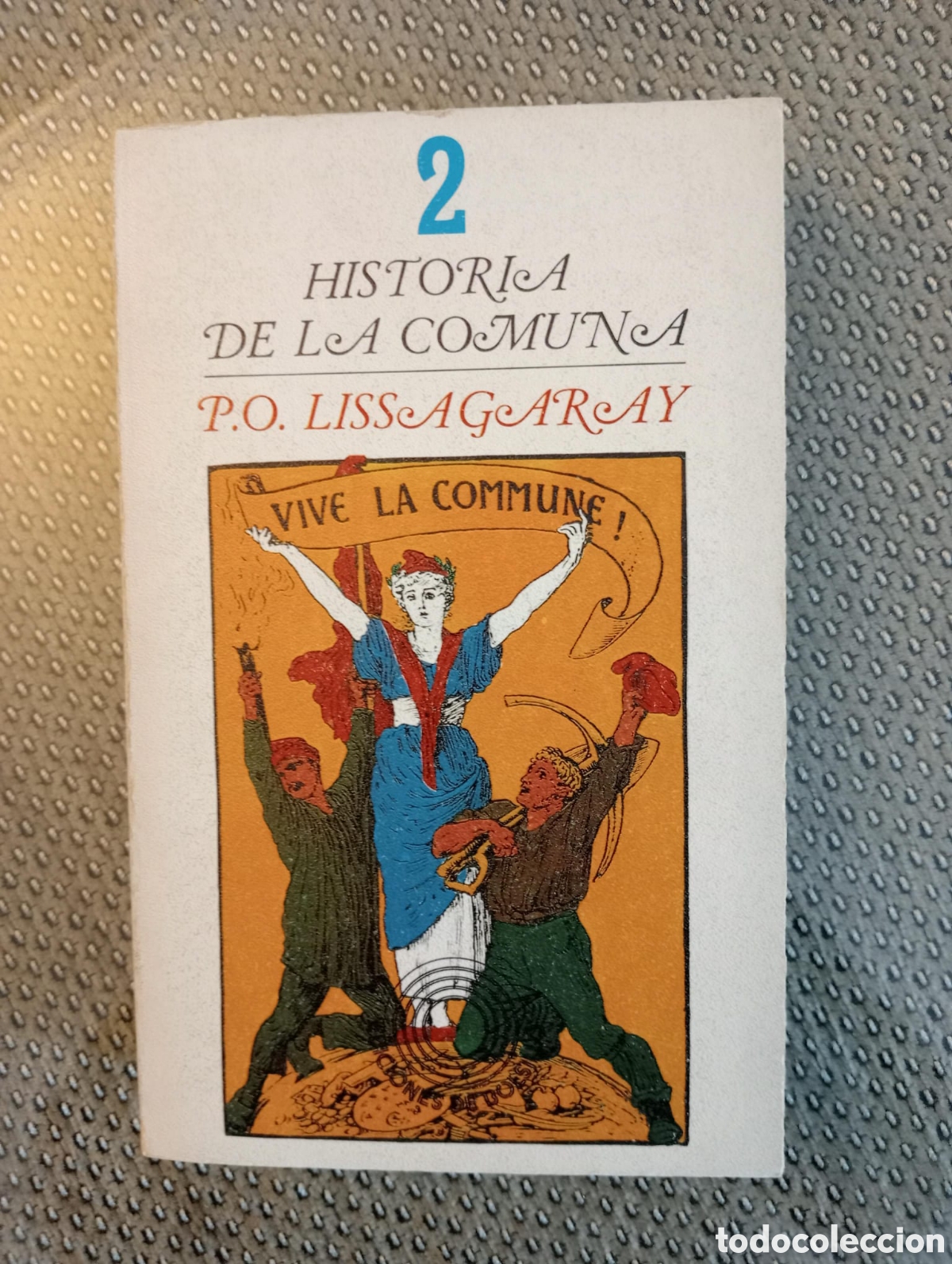 Libros de segunda mano: Historia de la comuna 1 y 2 / P. O. Lissagaray - Foto 3
