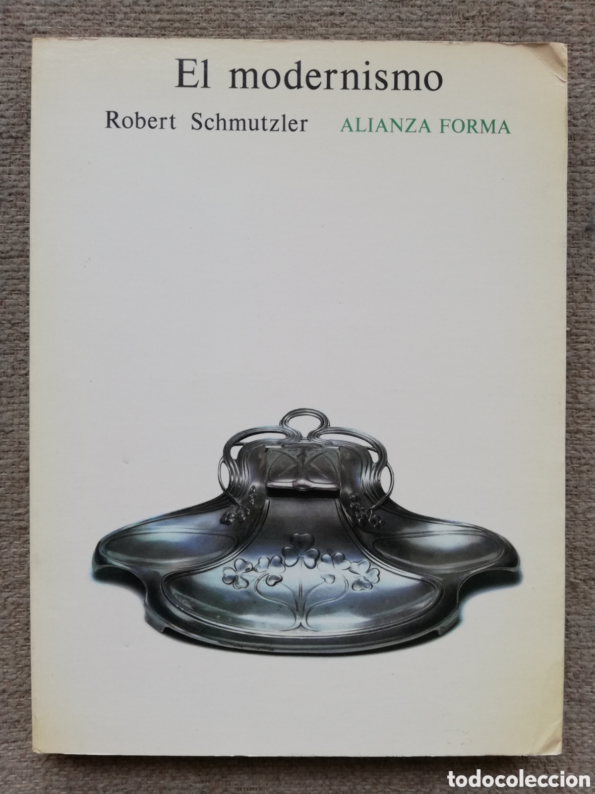 Libros de segunda mano: el modernismo, de Robert Schmutzler. Alianza Forma - Foto 1
