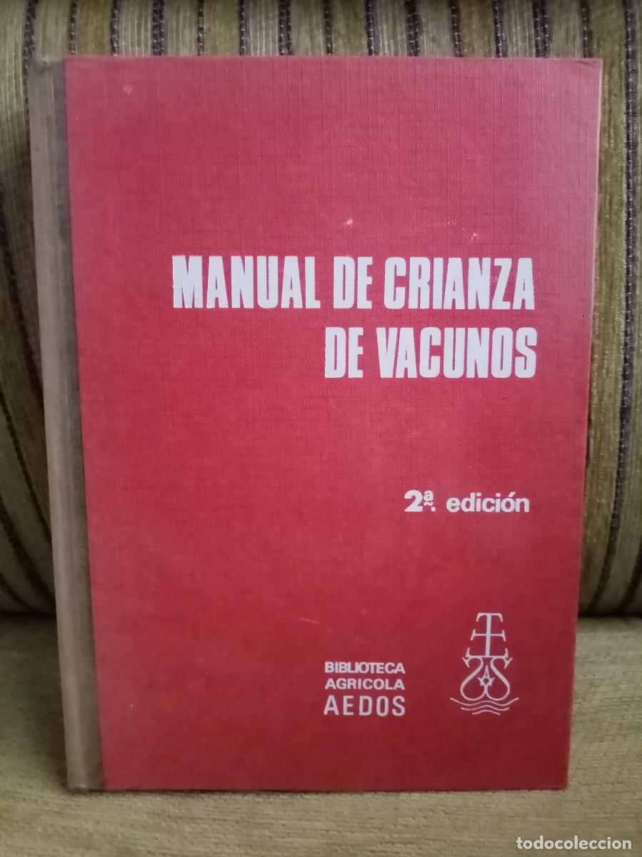 Libros de segunda mano: MANUAL DE CRIANZA DE VACUNOS - Foto 1