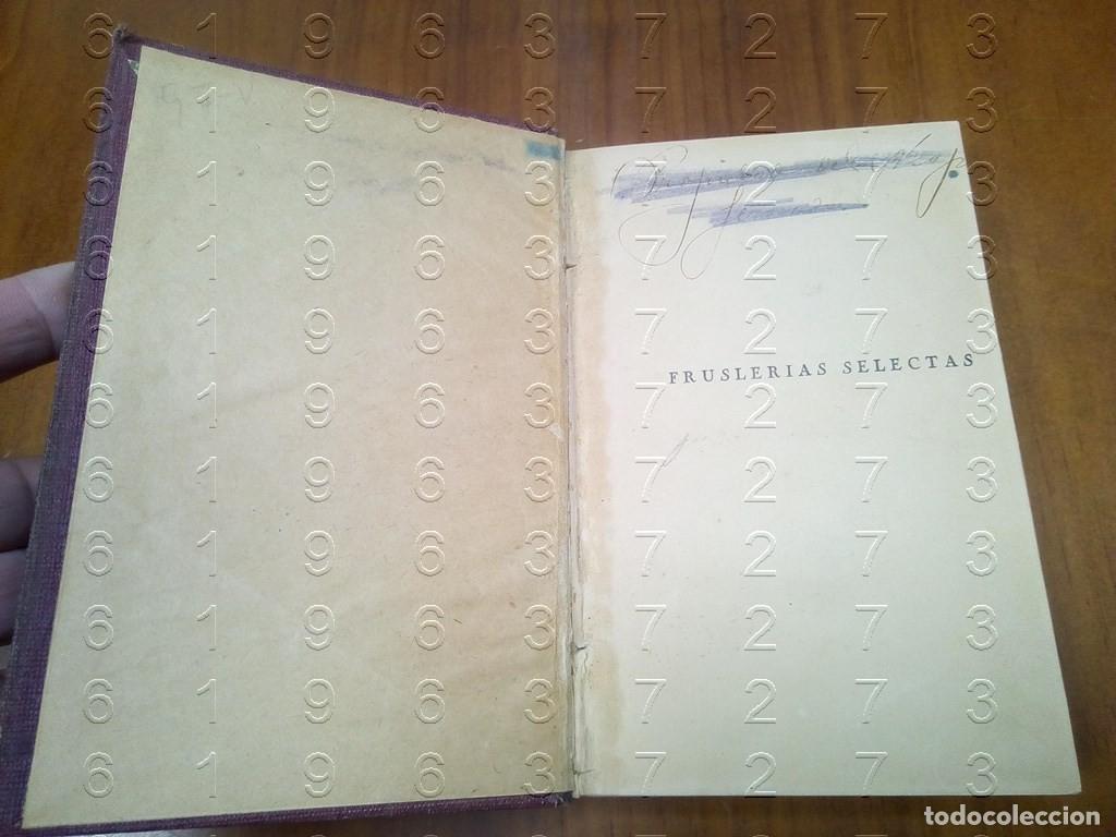 Libros de segunda mano: CARLOS LUIS DE CUENCA FRUSLERIAS SELECTAS U56 - Foto 5