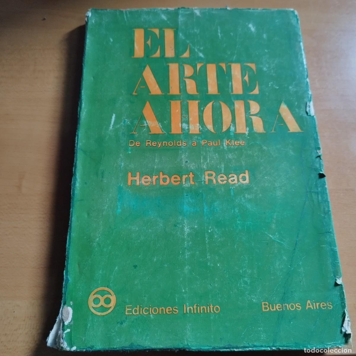 Libros de segunda mano: EL ARTE AHORA / HERBERT READ / CON-AR-02 / INFINITO - Foto 1