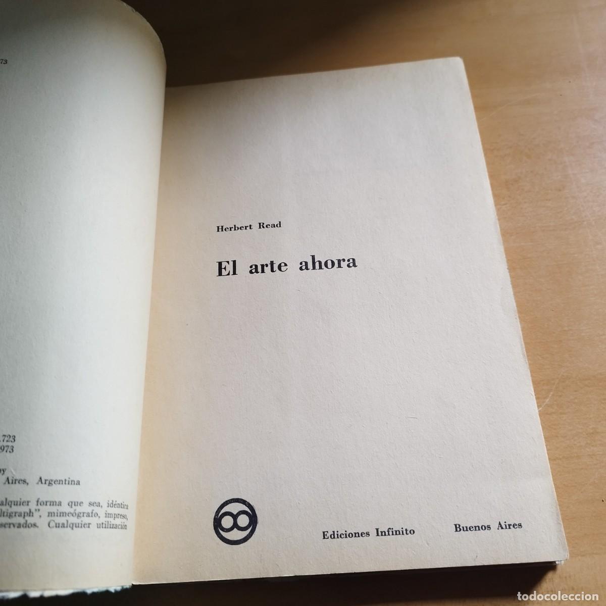 Libros de segunda mano: EL ARTE AHORA / HERBERT READ / CON-AR-02 / INFINITO - Foto 7