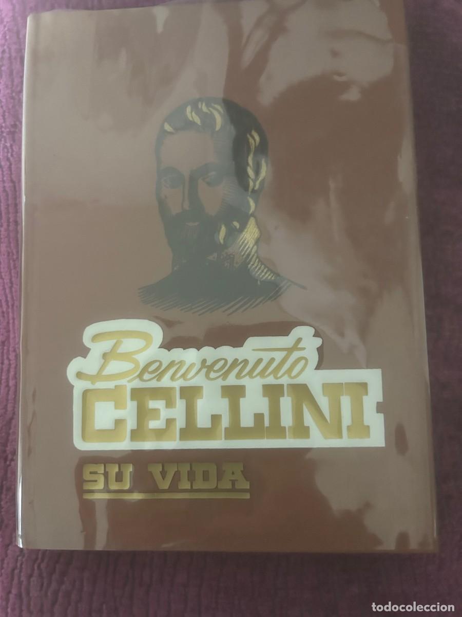 Libros de segunda mano: BENVENUTO CELLINI. SU VIDA. - Foto 1