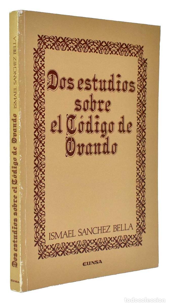 Libri di seconda mano: Dos estudios sobre el C&oacute;digo de Ovando - Ismael S&aacute;nchez Bella