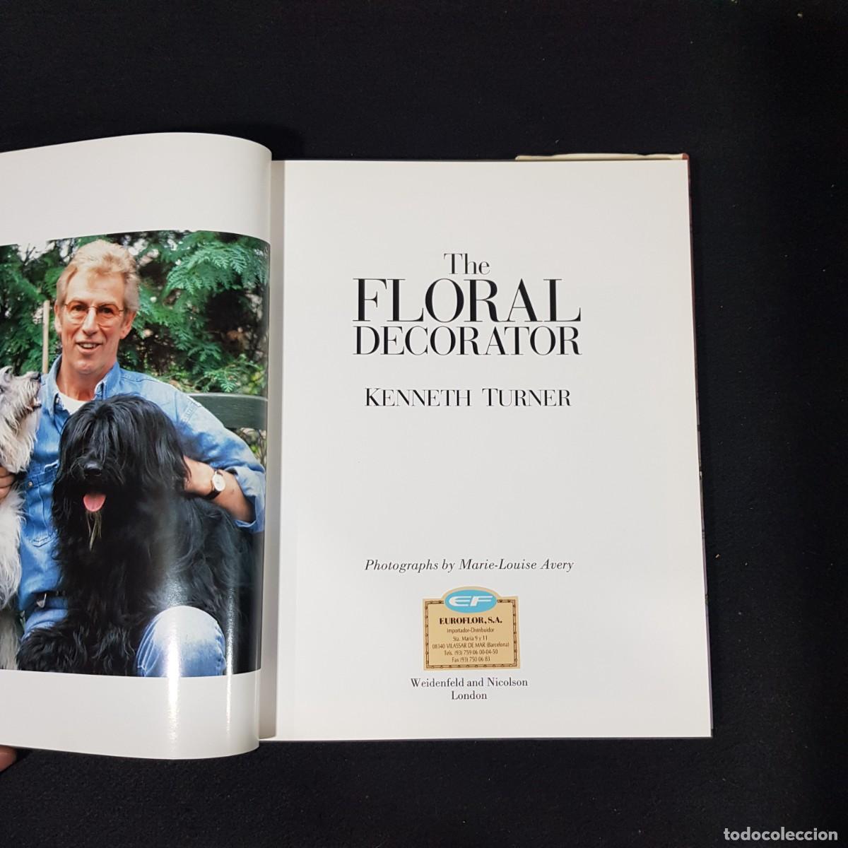 Libros de segunda mano: THE FLORAL DECORATOR - KENNETH TURNER - EDITORIAL NOTE / 4 - Foto 4