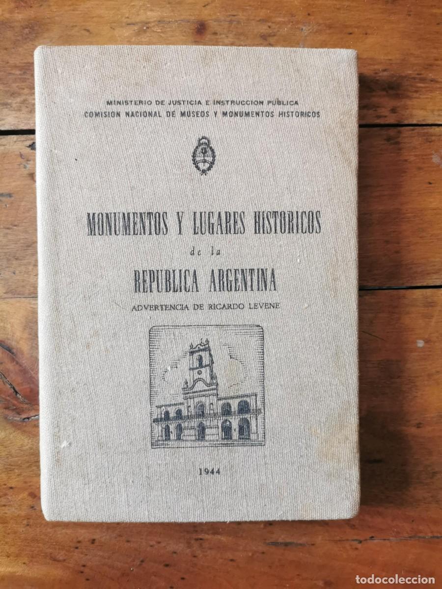 Gebrauchte B&uuml;cher: MONUMENTOS y lugares hist&oacute;ricos de la Rep&uacute;blica Argentina: [Dedicatoria y aut&oacute;grafo del autor]
