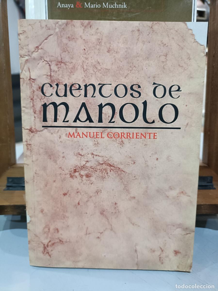 Libros de segunda mano: Cuentos de Manolo - Manuel Corriente - S&eacute;neca Editorial 2012 - Foto 1