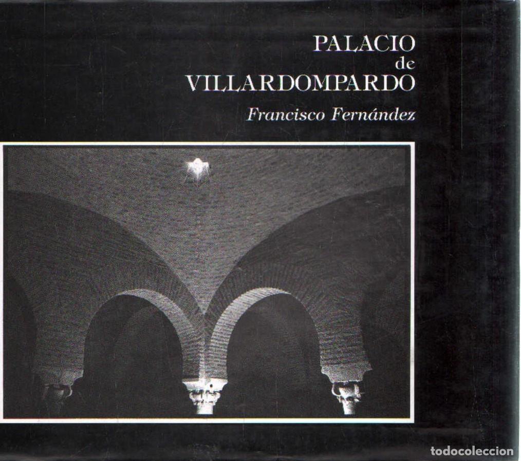 Libros de segunda mano: PALACIO DE VILLARDOMPARDO. FERNANDEZ, FRANCISCO. A-LJA-145 - Foto 1