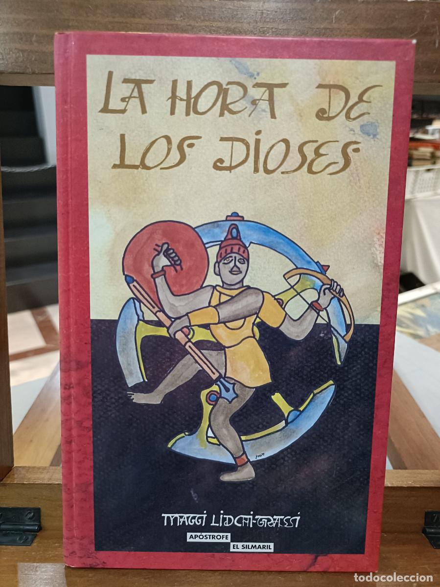 Libros de segunda mano: La Hora de los Dioses - Maggi Lidchi-Grassi - Ediciones Ap&oacute;strofe 1998 - Foto 1