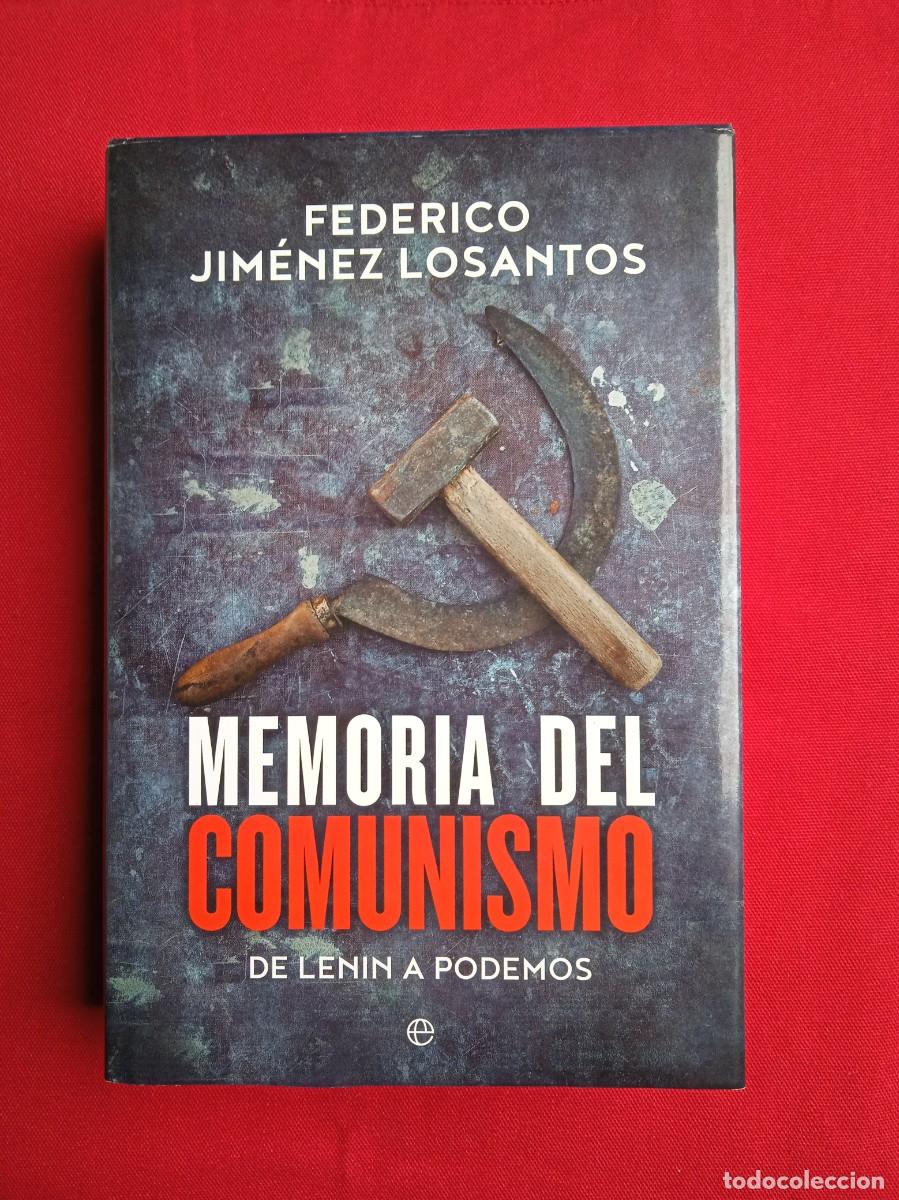 Libros de segunda mano: FEDERICO JIM&Eacute;NEZ LOSANTOS - MEMORIA DEL COMUNISMO - Foto 1