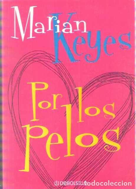 Libros de segunda mano: Por los pelos - Marian Keyes - Foto 1