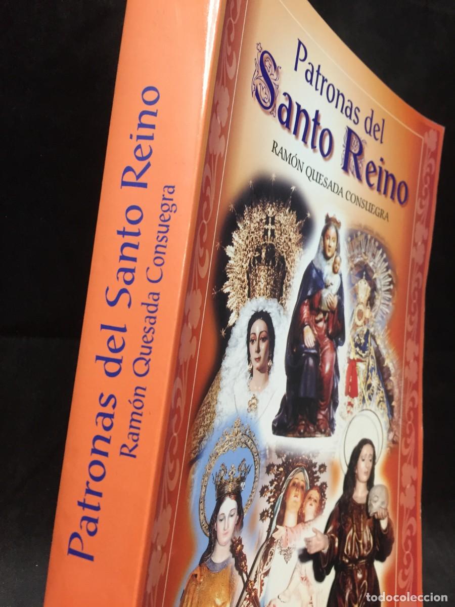 Libros de segunda mano: Patronas del santo reino. Ram&oacute;n Quesada Consuegra, 2001 - Foto 2