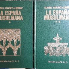 Libros de segunda mano: LA ESPAÑA MUSULMANA. CLAUDIO SÁNCHEZ-ALBORNOZ. 2 TOMOS. ESPASA-CALPE.