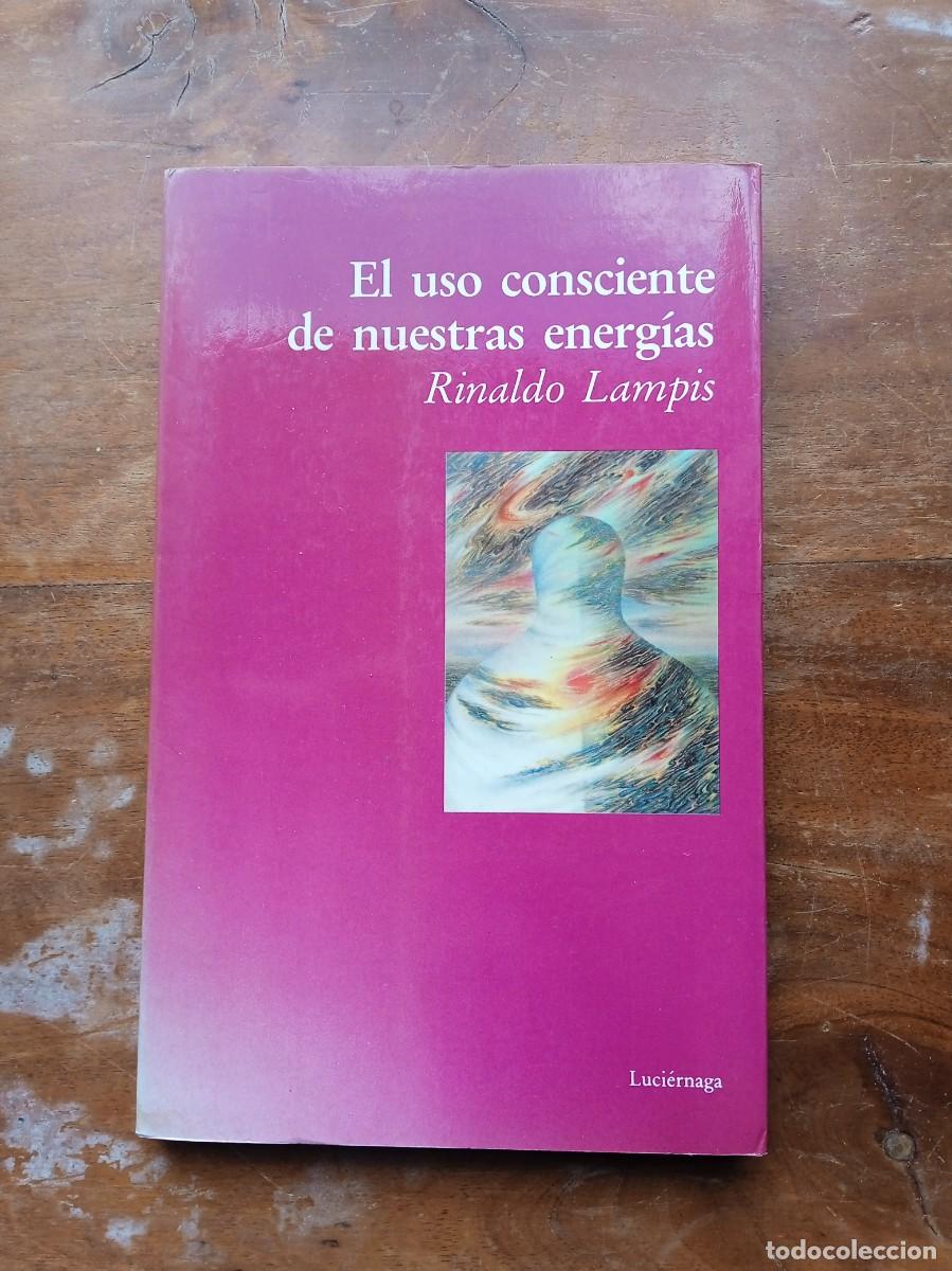 Libros de segunda mano: El uso consciente de nuestras energ&iacute;as Reinaldo Lampis - Foto 1