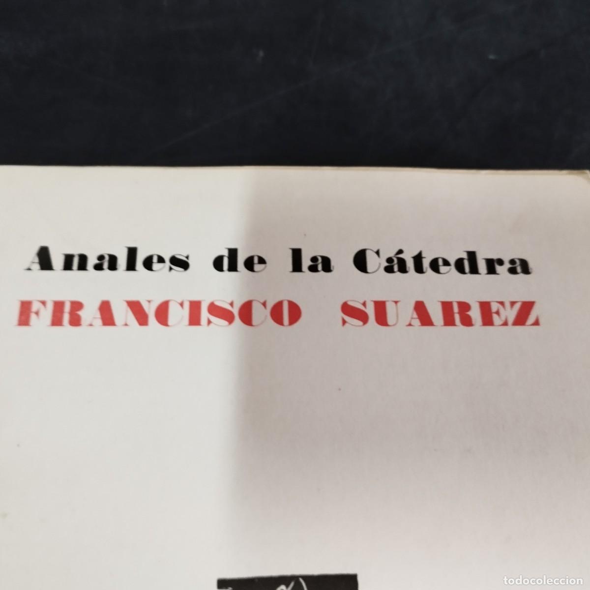 Libros de segunda mano: FRANCISCO SUAREZ / ANALES DE LA CATEDRA / CONS AR3 - Foto 2