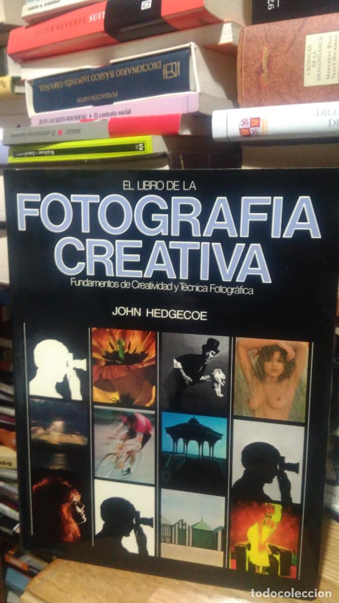 Libros de segunda mano: EL LIBRO DE LA FOTOGRAF&Iacute;A CREATIVA, JOHN HEDGECOE, ED. HBLUME - Foto 1