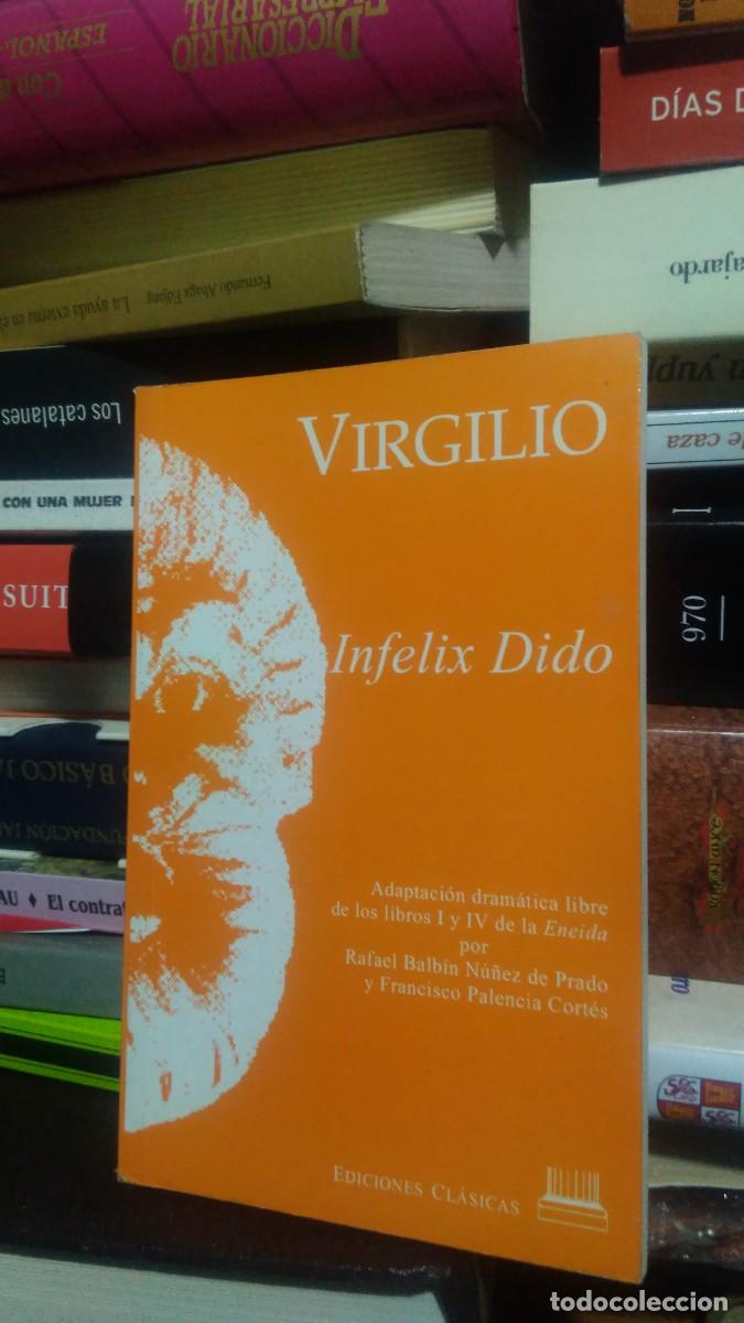 Libros de segunda mano: VIRGILIO, INFELIX DIDO, ED. CL&Aacute;SICAS - Foto 1