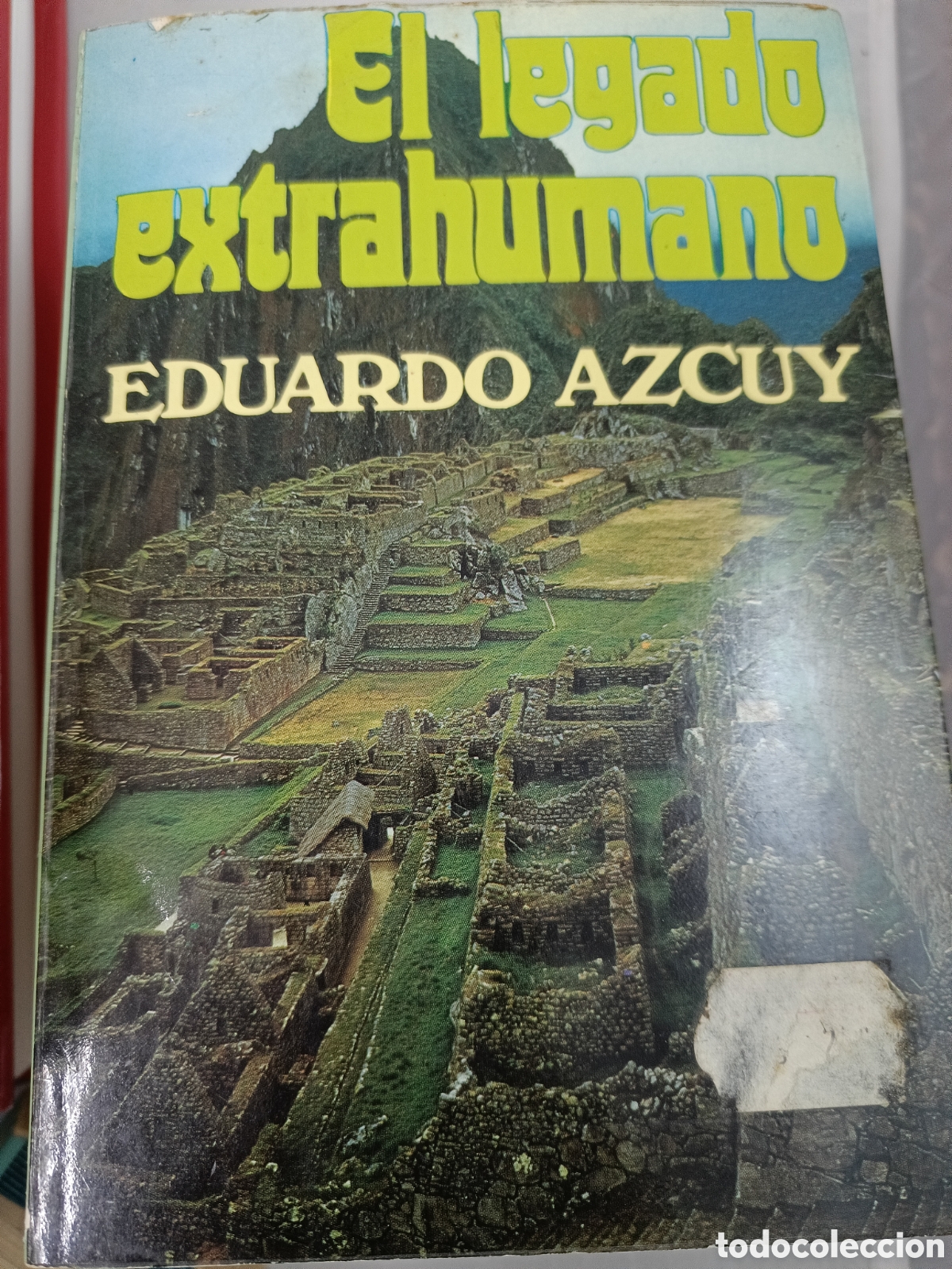 Libros de segunda mano: EL LEGADO EXTRAHUMANO. EDUARDO AZCUY. - Foto 1