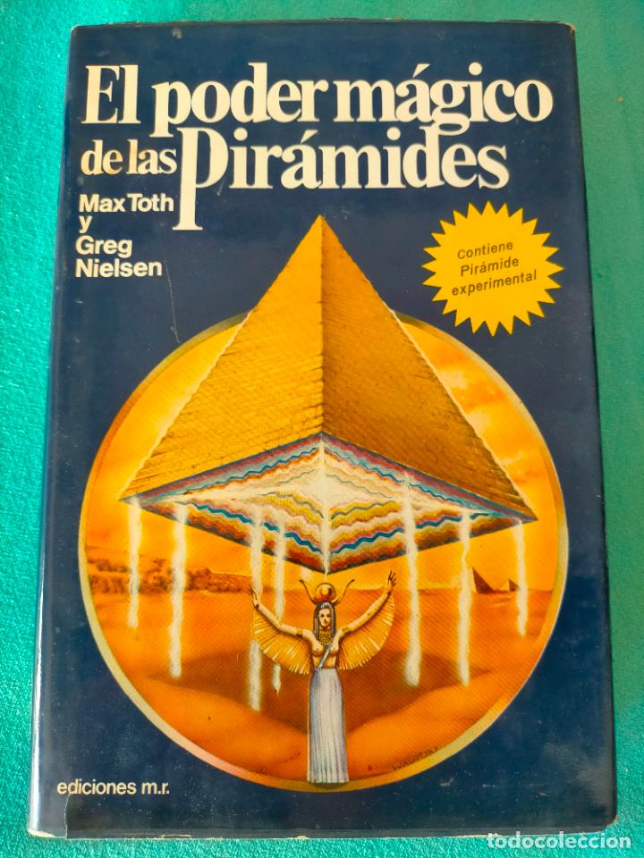 Libros de segunda mano: El poder m&aacute;gico de las pir&aacute;mides por Max Toth y Greg Nielsen 1977 - Foto 1