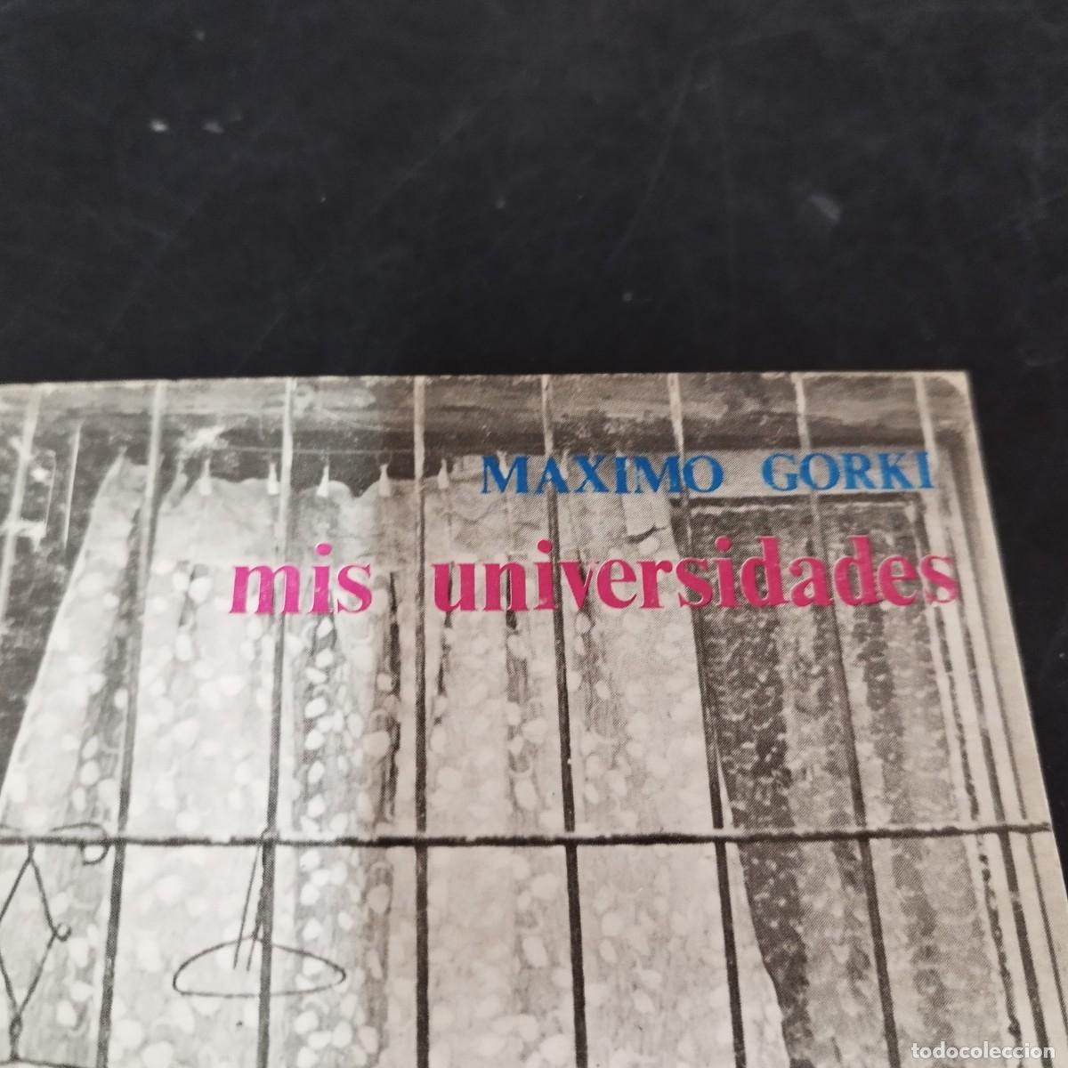 Libros de segunda mano: MIS UNIVERSIDADES / MAXIMO GORKI / CON AR-04 - Foto 2