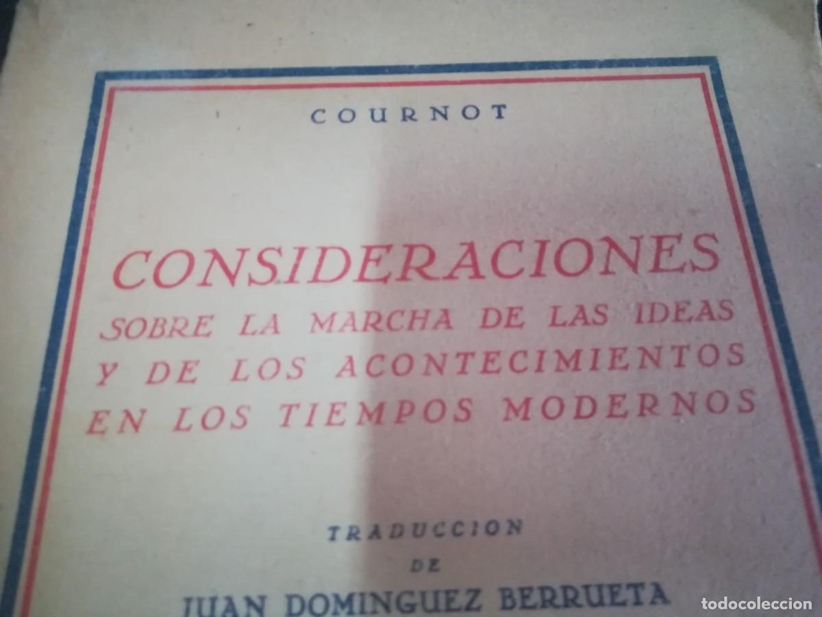 Libros de segunda mano: CONSIDERACIONES SOBRE LA MARCHA DE LAS IDEAS Y DE LOS ACONTECIMIENTOS EN LOS TIEMPOS MODERNOS / CO - Foto 2