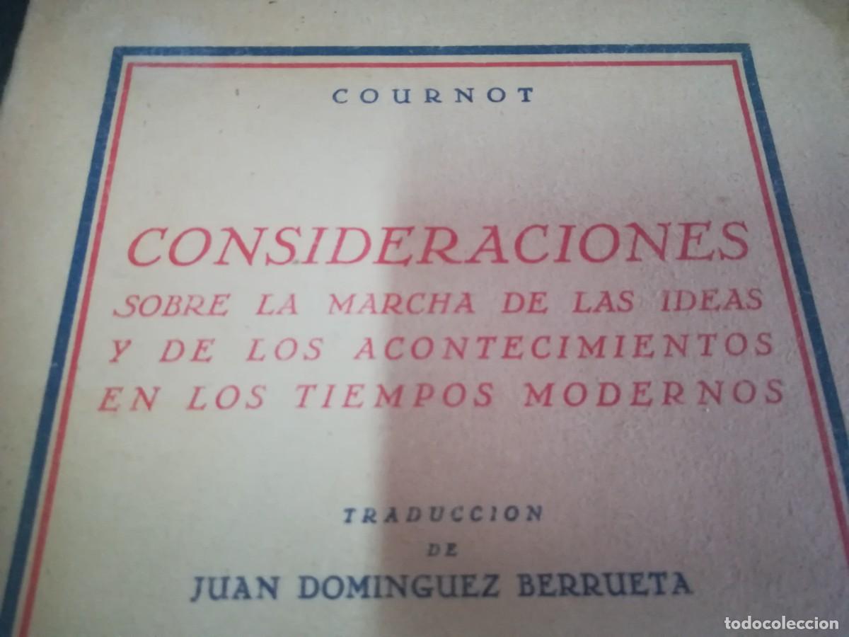 Libros de segunda mano: CONSIDERACIONES SOBRE LA MARCHA DE LAS IDEAS Y DE LOS ACONTECIMIENTOS EN LOS TIEMPOS MODERNOS / CO - Foto 3