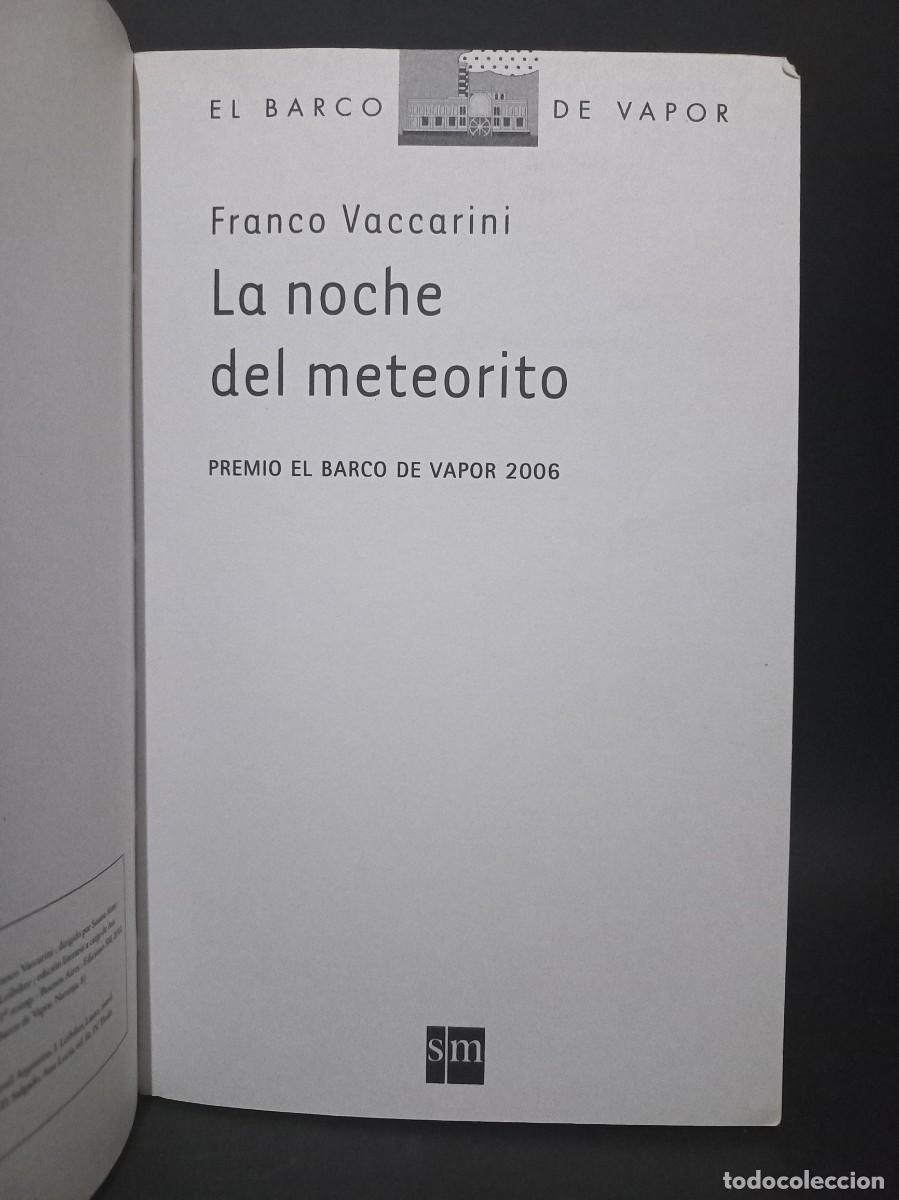Libros de segunda mano: FRANCO VACCARINI - LA NOCHE DEL METEORITO - EDITORIAL SM - 2010 - Foto 2