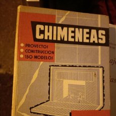 Libros de segunda mano: LIBRO CHIMENEAS, JUAN DE CUSA RAMOS, EDICIONES CEAC,1965,253 PAG.