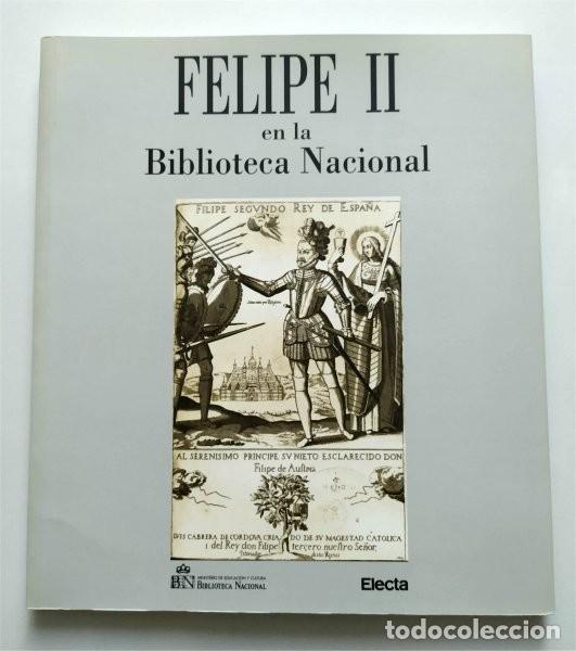 Libros de segunda mano: Felipe II en la Biblioteca Nacional - Foto 1
