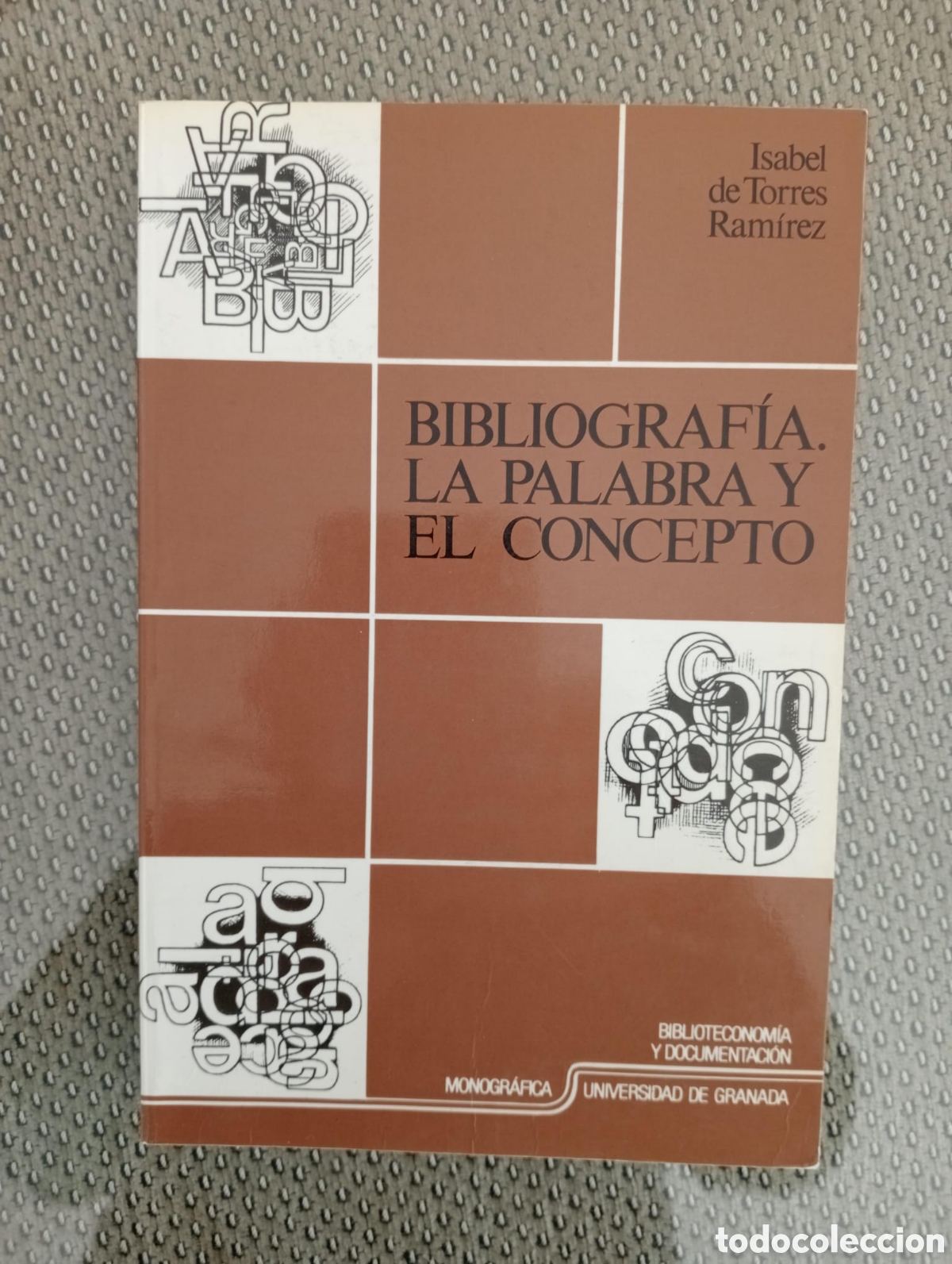 Libros de segunda mano: Bibliograf&iacute;a. La palabra y el concepto / Isabel de TORRES RAM&Iacute;REZ - Foto 1