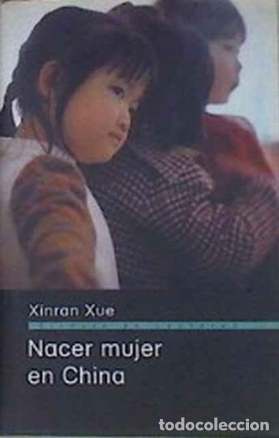 Libros de segunda mano: Nacer mujer en China - Xinran - Foto 1