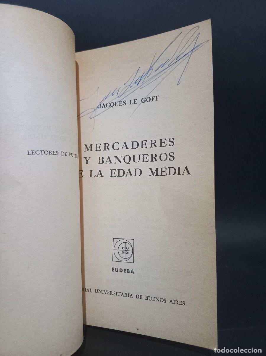 Libros de segunda mano: JACQUES LE GOFF - MERCADERES Y BANQUEROS DE LA EDAD MEDIA - EDITORIAL EUDEBA - 1963 - Foto 2