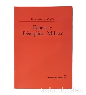 Gebrauchte B&uuml;cher: ESPEJO Y DISCIPLINA MILITAR (1989).- Vald&eacute;s, Francisco de