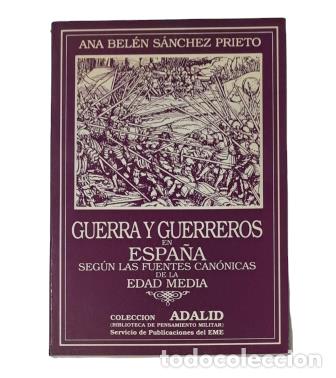 Libros de segunda mano: GUERRA Y GUERREROS EN ESPA&Ntilde;A SEG&Uacute;N LAS FUENTES CAN&Oacute;NICAS DE LA EDAD MEDIA (1990)