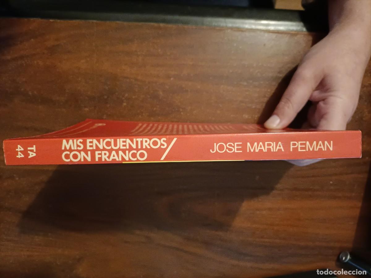 Libros de segunda mano: MIS ENCUENTROS CON FRANCO. PEM&Aacute;N, J.M. - DOPESA, 1976 - Foto 2