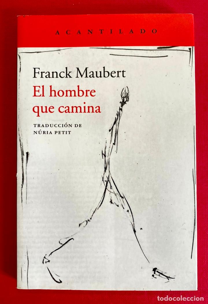 Libros de segunda mano: Franck Maubert El hombre que camina.- NUEVO- Editorial Acantilado - Foto 1