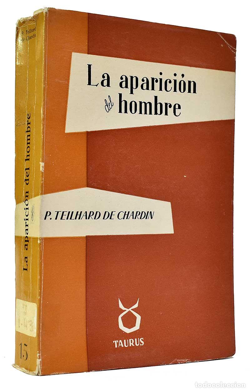 Libros de segunda mano: La aparici&oacute;n del hombre - Teilhard de Chardin - Foto 1
