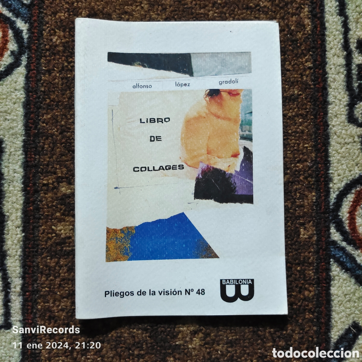 Libros de segunda mano: LIBRO DE COLLAGES (ALFONSO L&Oacute;PEZ GRADOL&Iacute;) (PLIEGOS DE VISI&Oacute;N N&deg; 48) (BABILONIA) - Foto 1