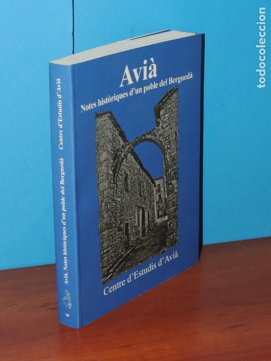 Libros de segunda mano: AVI&Agrave;. NOTES HIST&Ograve;RIQUES DUN POBLE DEL BERGUED&Agrave; .- VV.AA - Foto 1
