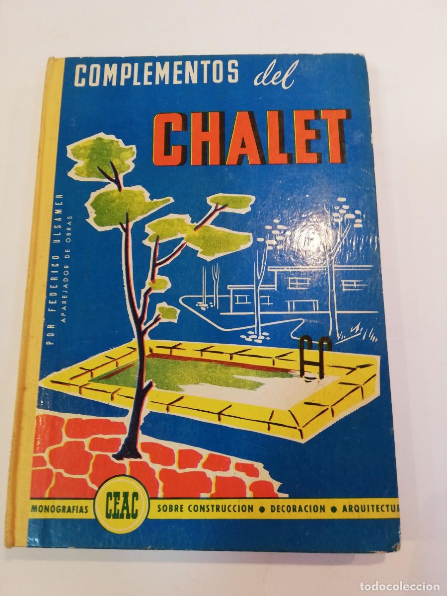 Libros de segunda mano: COMPLEMENTOS DEL CHALET - 1962 - Foto 1