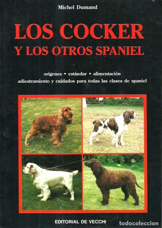 Libros de segunda mano: Los cocker y los otros spaniel de Michel Dumand. Edit. Vecchi - Foto 1